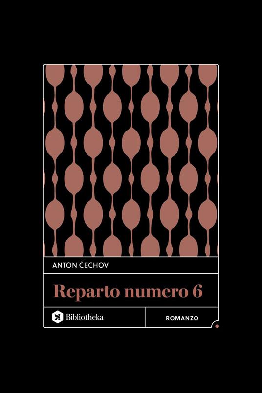 Reparto numero 6 - Anton Cechov,Alessandro Pugliese - ebook