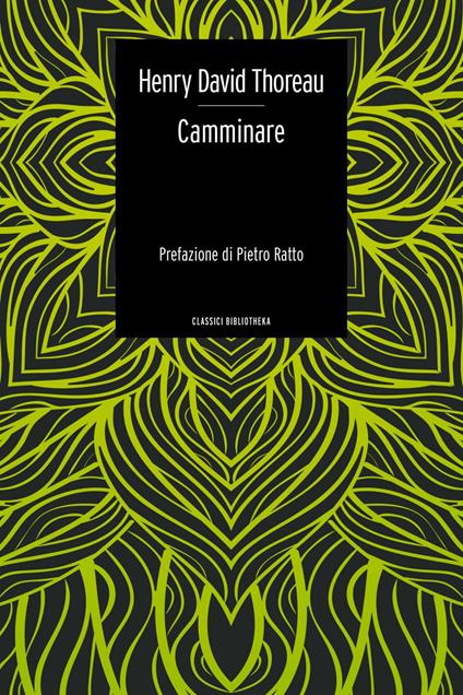 Camminare - Henry David Thoreau,Pierluigi Pietricola,Antonella Russo - ebook