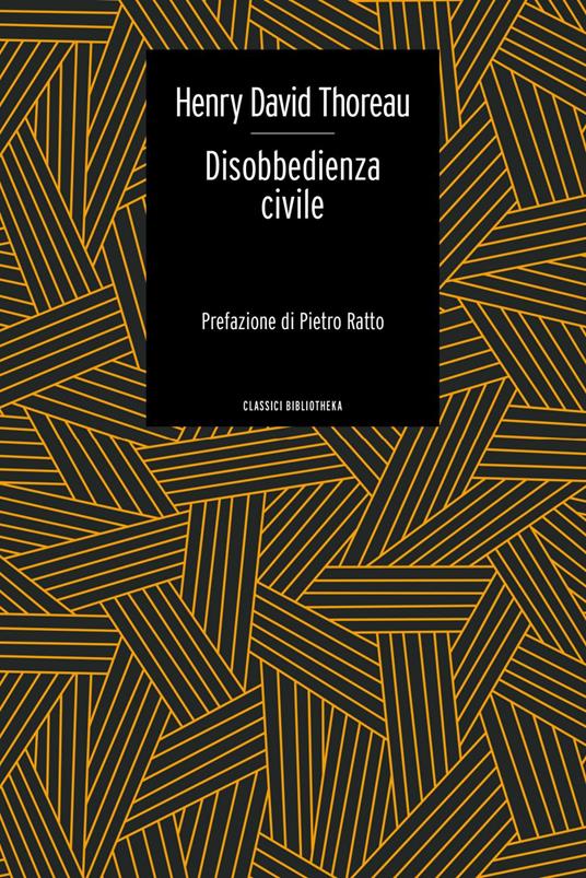 Disobbedienza civile - Henry David Thoreau,Pierluigi Pietricola,Antonella Russo - ebook