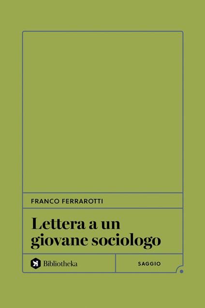 Lettera a un giovane sociologo - Franco Ferrarotti - copertina