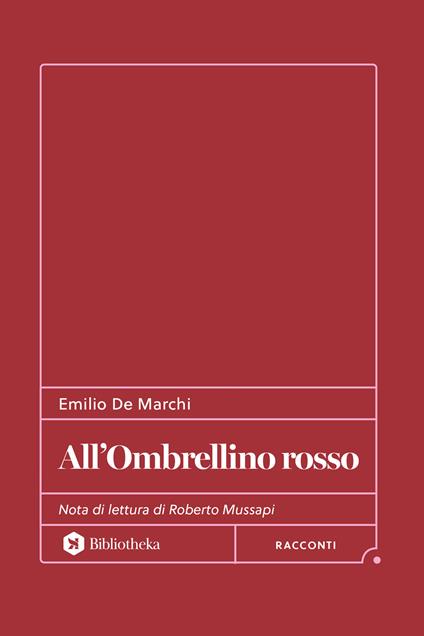All'ombrellino rosso - Emilio De Marchi - copertina