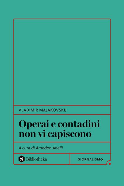 Operai e contadini non vi capiscono - Vladimir Majakovskij - copertina