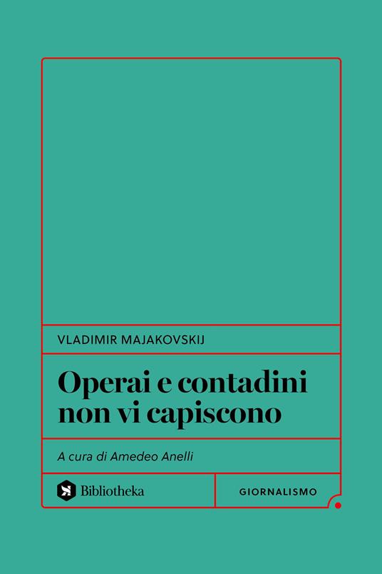 Operai e contadini non vi capiscono - Vladimir Majakovskij - copertina