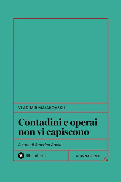 Operai e contadini non vi capiscono - Vladimir Majakovskij,Amedeo Anelli - ebook