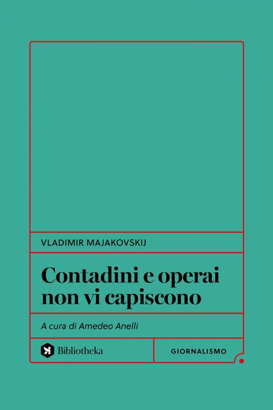 Operai e contadini non vi capiscono - Vladimir Majakovskij,Amedeo Anelli - ebook