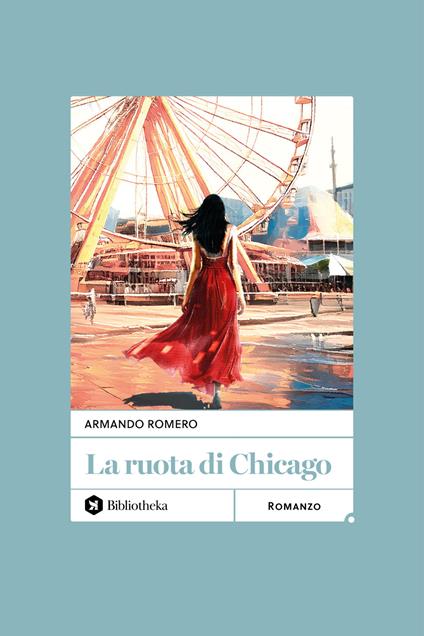 La ruota di Chicago - Armando Romero - copertina