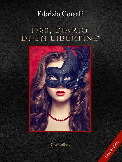 1780. Diario di un libertino - Fabrizio Corselli - copertina
