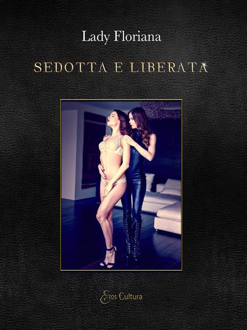 Sedotta e liberata - Lady Floriana - copertina