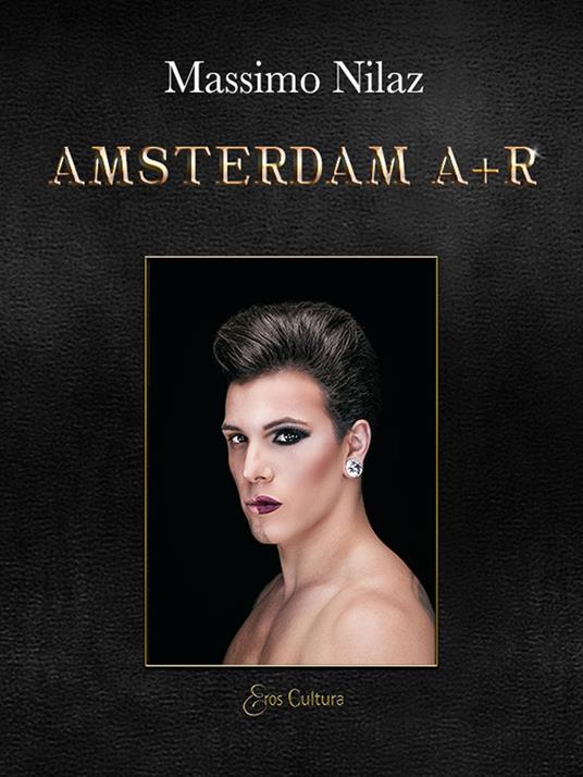 Amsterdam A+R - Massimo Nilaz - copertina