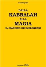Dalla kabbalah alla magia. Il giardino dei melograni