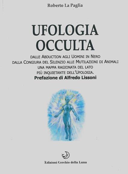 Ufologia occulta - Roberto La Paglia - copertina