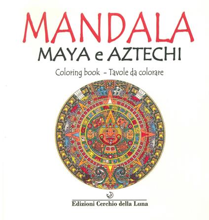 Malacates. I mandala nella civiltà maya e azteca - copertina