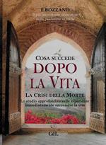 Cosa succede dopo la vita. La crisi della morte