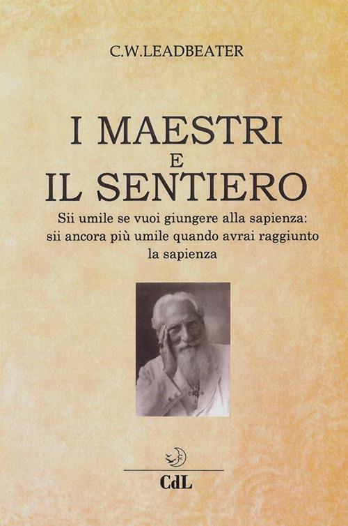I maestri e il sentiero - Charles Webster Leadbeater - ebook