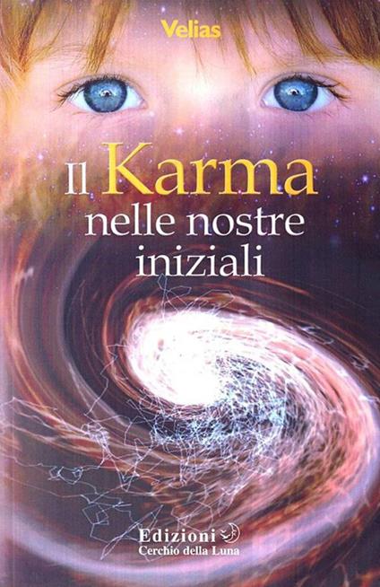 Il karma nelle nostre iniziali - Velias - ebook
