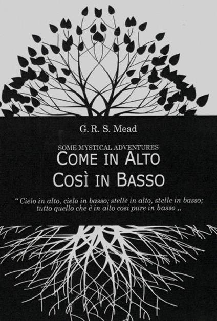 Come in alto così in basso - George Robert Stowe Mead - copertina