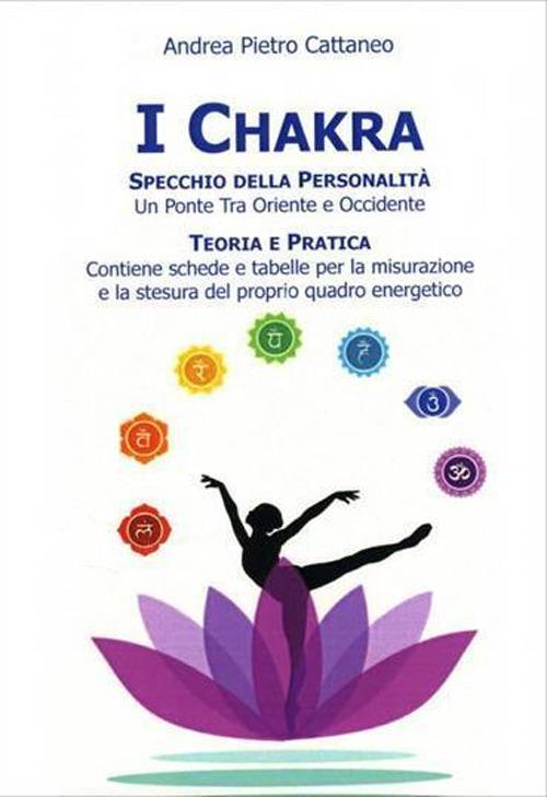 I chakra specchio della personalità - Andrea Pietro Cattaneo - copertina