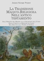 La tradizione magico religiosa nell'Antico Testamento. Il folclore nell'Antico Testamento