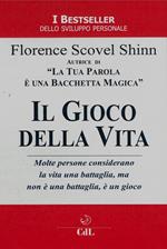 Il gioco della vita e come giocarlo