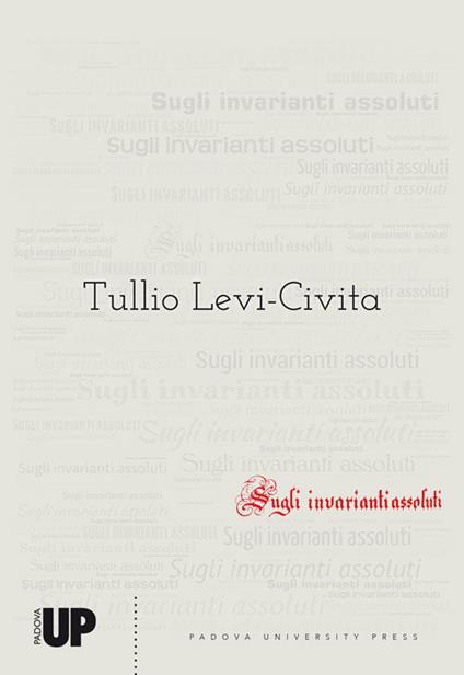 Sugli invarianti assoluti (rist. anast. 1894) - Tullio Levi Civita - copertina