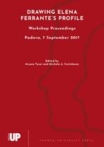 Drawing Elena Ferrante's profile. Workshop proceedings, Padova, 7 September 2017