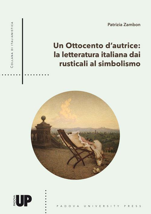 Un Ottocento d'autrice. La letteratura italiana dai Rusticali al Simbolismo - Patrizia Zambon - copertina