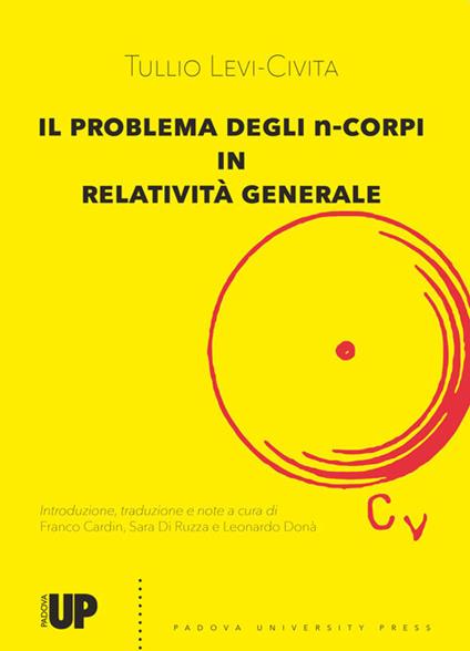 Il problema degli n-corpi in relatività generale - Tullio Levi Civita - copertina