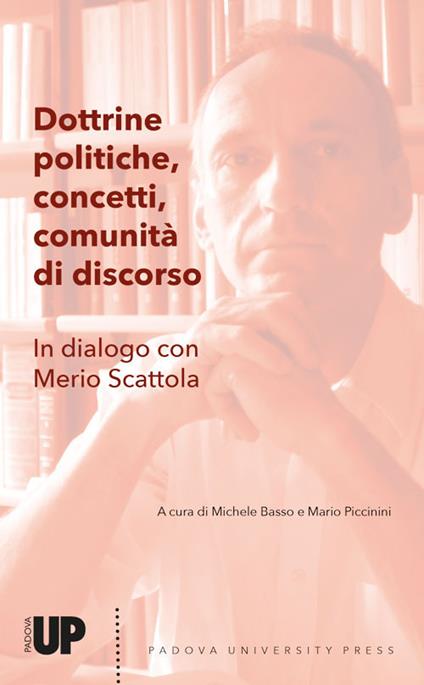 Dottrine politiche, concetti, comunità di discorso. In dialogo con Merio Scattola - copertina