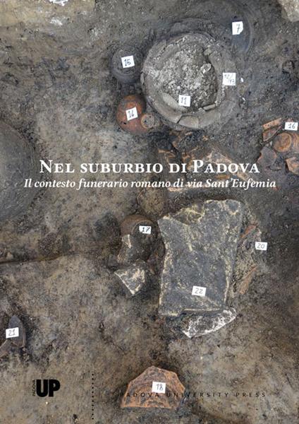 Nel suburbio di Padova. Il contesto funerario romano di via Sant'Eufemia - copertina