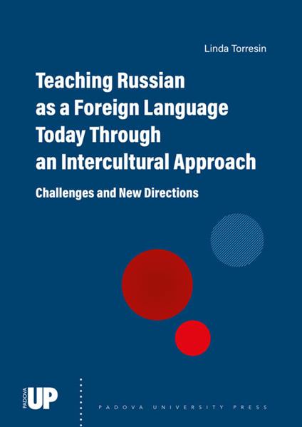 Teaching russian as a foreign language today through an intercultural approach. Challenges and new directions - Linda Torresin - copertina