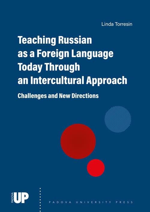 Teaching russian as a foreign language today through an intercultural approach. Challenges and new directions - Linda Torresin - copertina