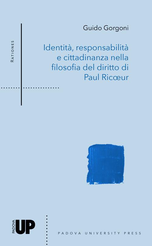 Identità, responsabilità e cittadinanza nella filosofia del diritto di Paul Ricœur - Guido Gorgoni - copertina