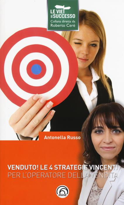 Venduto! Le 4 strategie vincenti per l'operatore della vendita - Antonella Russo - copertina