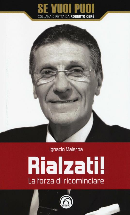 Rialzati! La forza di ricominciare - Ignacio Malerba - copertina