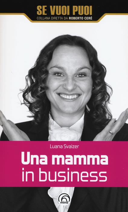 Una mamma in business - Luana Svaizer - copertina