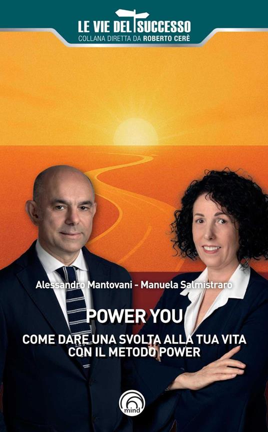 Power you. Il tuo anno di svolta - Alessandro Mantovani,Manuela Salmistraro - copertina