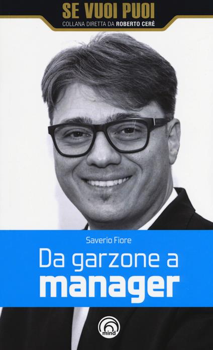 Da garzone a manager - Saverio Fiore - copertina