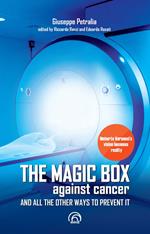 The magic box against cancer and all other ways to prevent it