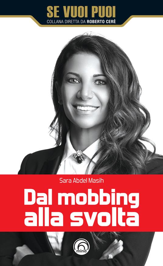 Dal mobbing alla svolta - Sara Abdel Masih - copertina