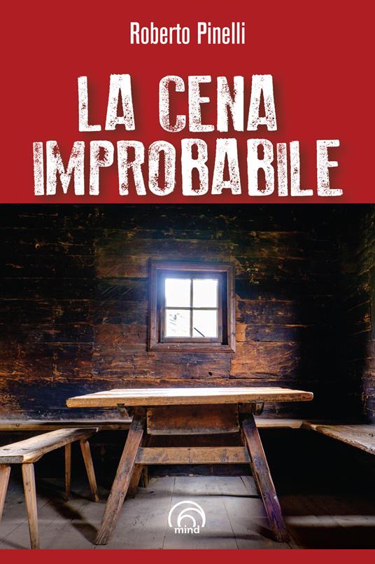 La cena improbabile - Roberto Pinelli - copertina