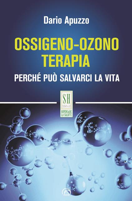 Ossigeno-ozono terapia. Perché può salvarci la vita - Dario Apuzzo - ebook