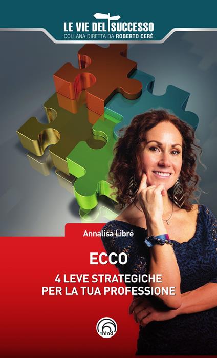 Ecco. 4 leve strategiche per la tua professione - Annalisa Libré - copertina