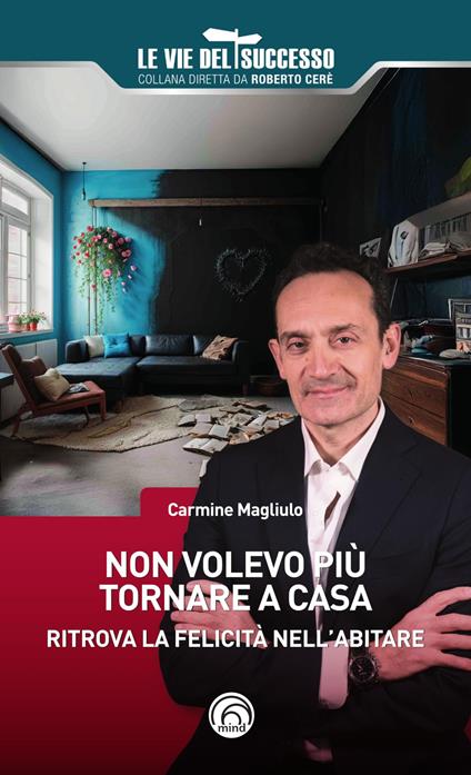 Non volevo più tornare a casa - Carmine Magliulo - copertina