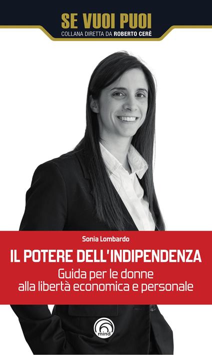 Il potere dell'indipendenza - Sonia Lombardo - copertina