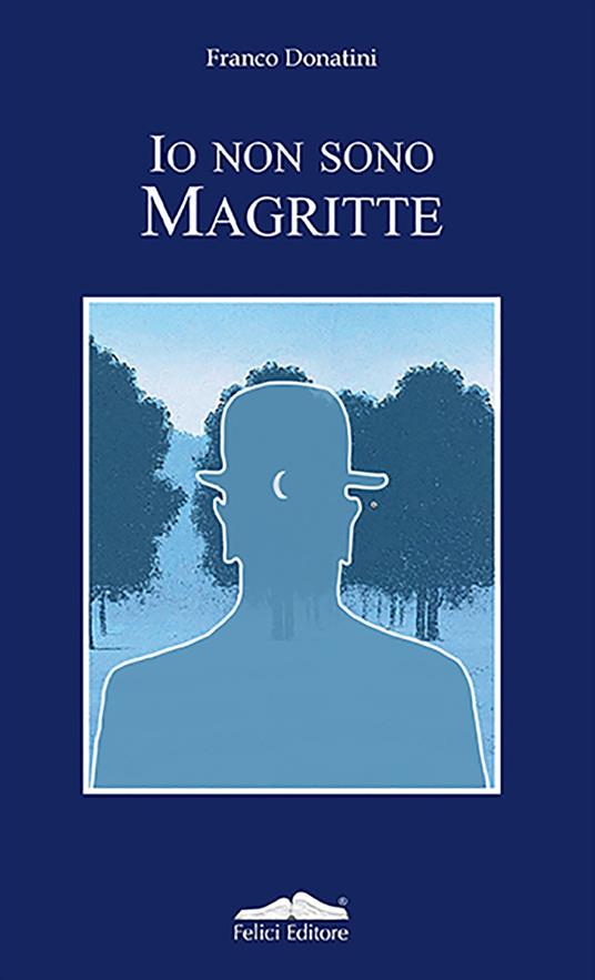 Io non sono Magritte - Franco Donatini - copertina