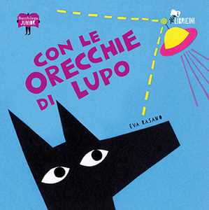 Libro Con le orecchie di lupo Eva Rasano
