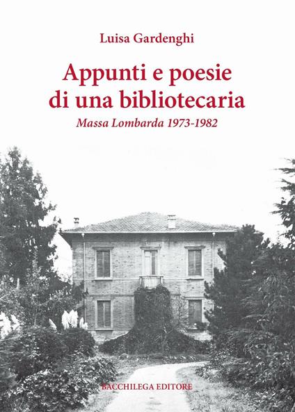 Appunti e poesie di una bibliotecaria. Massa Lombarda 1973-1982 - Luisa Gardenghi - copertina