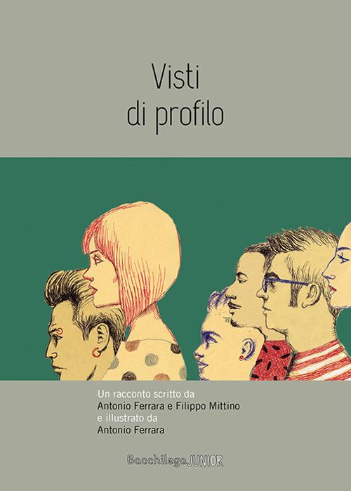 Visti di profilo - Antonio Ferrara,Filippo Mittino - copertina