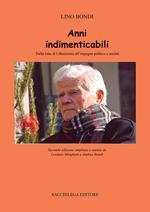 Anni indimenticabili. Dalla lotta di Liberazione all’impegno politico e sociale