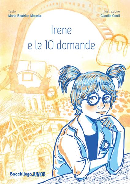 Irene e le 10 domande - Maria Beatrice Masella - copertina